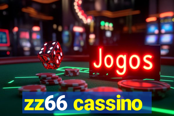 zz66 cassino